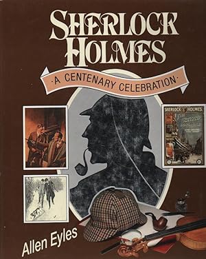 Sherlock Holmes A Centenary Celebration