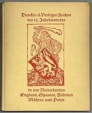 Drucker- und Verlegerzeichen des XV. Jahrhunderts in den Niederlanden, England, Spanien, Böhmen, ...