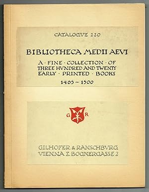 Catalogue 220: Bibliotheca Medii Aevi. 320 Incunabula, systematically arranged including Specimen...