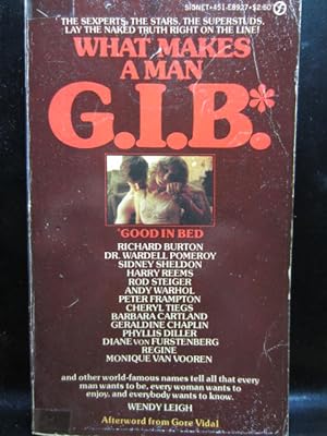 WHAT MAKES A MAN G.I.B. (Good in Bed)