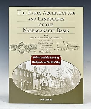 The Early Architecture and Landscapes of the Narragansett Basin (Volume III, Bristol and the East...