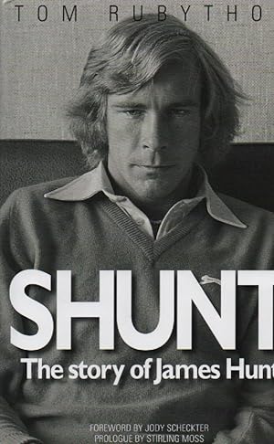 Shunt The Story of James Hunt Auto Racing