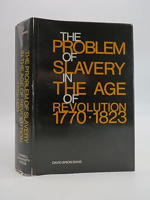 THE PROBLEM OF SLAVERY In the Age of Revolution 1770 - 1823