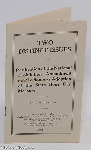 Two distinct issues; ratification of the National Prohibition Amendment not the same as adoption ...