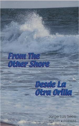 From the Other Shore / Desde la Otra Orilla