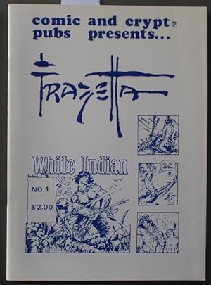 COMIC AND CRYPT PUBLICATION PRESENTS FRAZETTA - White Indian.- Volume 1 #7; November 1972 (limite...