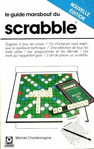 Le guide marabout du scrabble - Michel Charlemagne