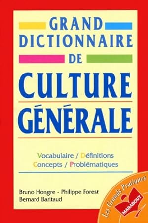 Grand dictionnaire de la culture g n rale - Philippe Forest