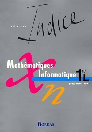 Maths et informatique 1?re L - Collectif