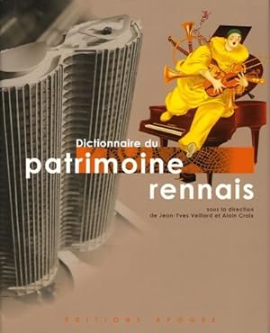LE DICTIONNAIRE DU PATRIMOINE RENNAIS +1CD - Alain Croix