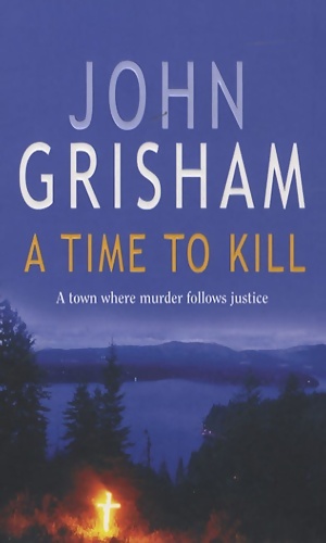 A time to kill - John Grisham