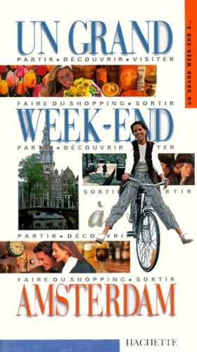 Un grand week-end ? Amsterdam - Katherine Vanderhaeghe