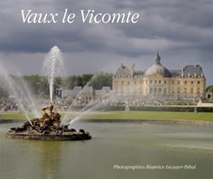 Vaux le Vicomte - B atrice L cuyer-bibal