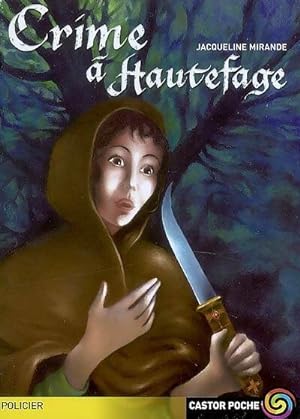 Crime ? Hautefage - Jacqueline Mirande