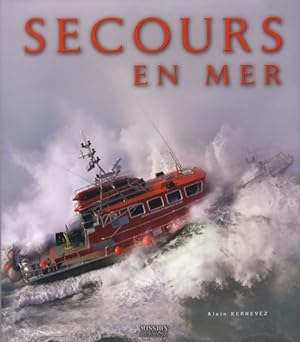 Secours en mer - Alain Kernevez