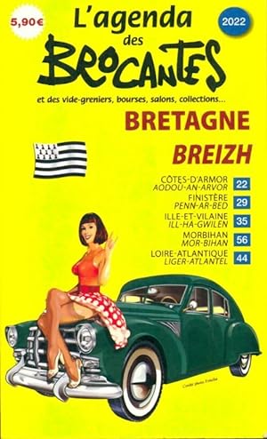 L'agenda des brocantes Bretagne 2022 - Collectif