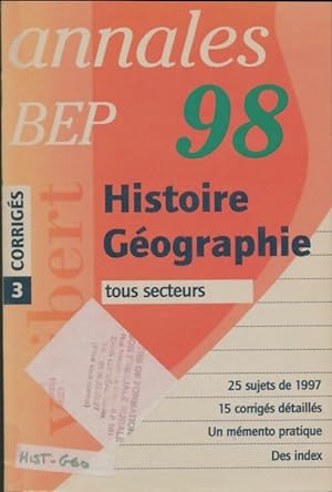 Annales 1998 Histoire-g ographie Bep corrig s num ro 3 - Collectif