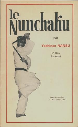 Le nunchaku - Yoshinao Nanbu