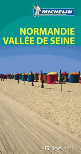 Guide vert Normandie vall?e de la Seine - Michelin