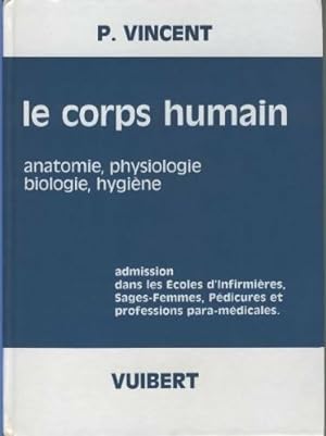Le corps humain - Pierre Vincent