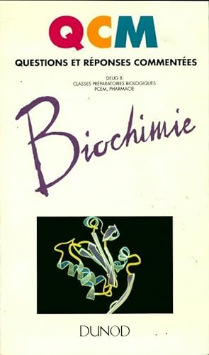 Biochimie Deug B, classes pr?paratoires biologiques PCEM, pharmacie - Adrien Binet