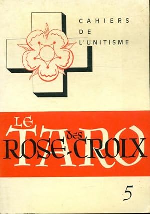 Le Tarot des Rose-Croix - Georges Saint-Bonnet
