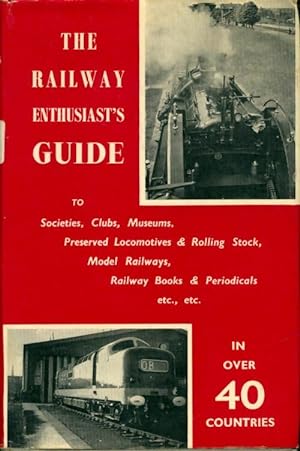The Railway Enthusiast'S Guide - P.M.E Erwood