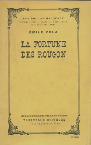 La fortune des Rougon - Emile Zola