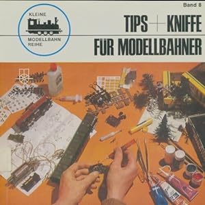 Tips + kniffe f?r modellbahner - Gernot Balcke