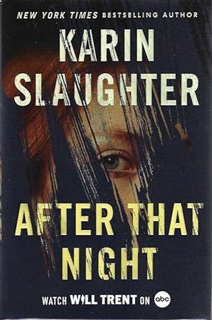 After That Night: A Will Trent Thriller SIGNED