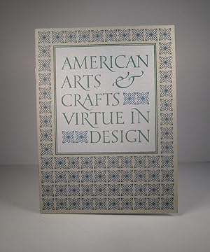 American Arts & Crafts : Virtue in Design