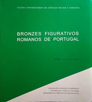 BRONZES FIGURATIVOS ROMANOS DE PORTUGAL.