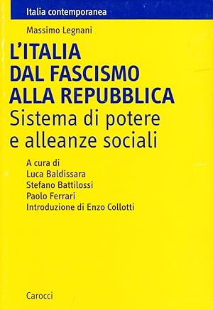 L'Italia dal fascismo alla Repubblica. Sistema di potere e alleanze sociali