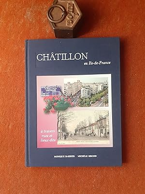 Châtillon en Ile-de-France à travers rues et lieux-dits