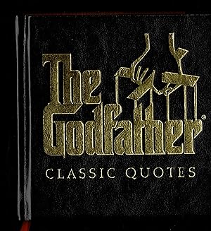 The Godfather Classic Quotes: A Classic Collection Of Quotes From Francis Ford Coppola's, The God...