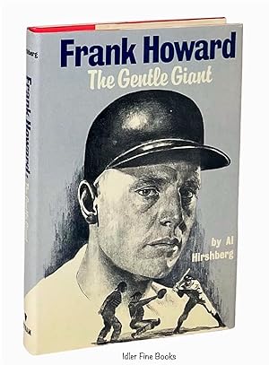 Frank Howard: The Gentle Giant