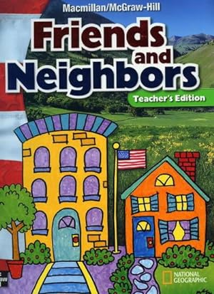 Friends and Neighbors: Teacher's Edition