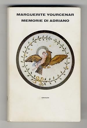 Memorie di Adriano. Seguite dai Taccuini di appunti. Traduzione di Lidia Storoni Mazzolari.