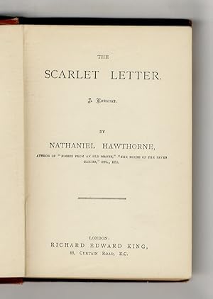 The Scarlet Letter. A Romance.