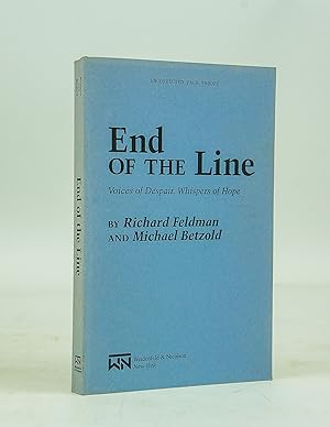 End of the Line: Voices of Despair, Whispers of Hope [Uncorrected Page Proofs]