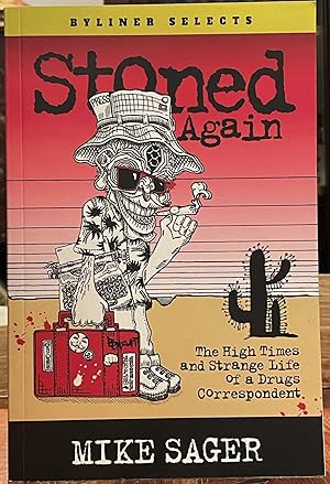 Stoned Again; The high times and strange life of a drugs correspondent