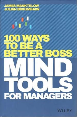 100 Ways to be a Better Boss: Mind Tools for Managers