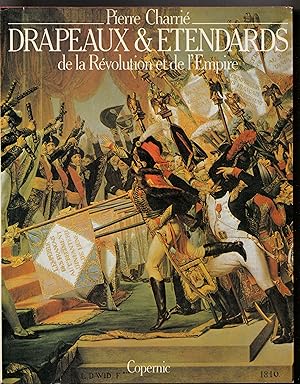 Drapeaux et étendards de la Révolution et de l'Empire