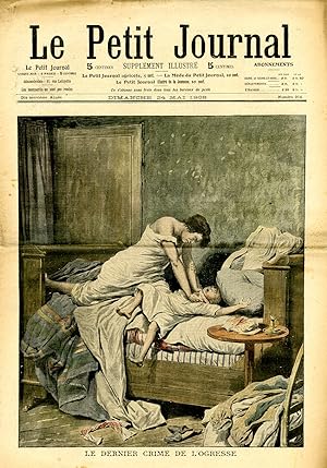 "LE PETIT JOURNAL N°914 du 24/5/1908" LE DERNIER CRIME DE L'OGRESSE / A MORT L'OGRESSE : Jeanne W...
