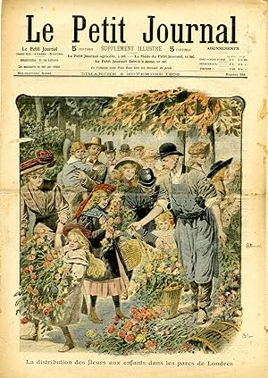 "LE PETIT JOURNAL N°938 du 8/11/1908" La distribution des fleurs aux enfants dans les parcs de Lo...