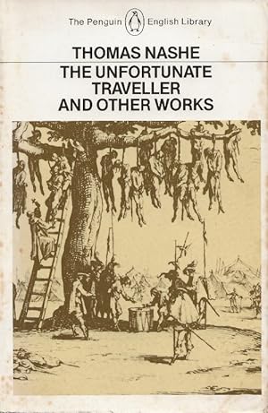 The Unfortunate Traveller and other works