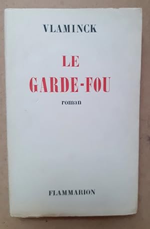 LE GARDE-FOU Roman