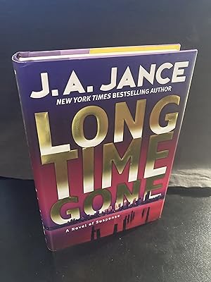 Long Time Gone: A Novel of Suspense - ("J. P. Beaumont" Mystery Series #17), First Edition, 1st P...