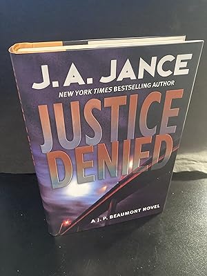 Justice Denied ("J. P. Beaumont" Novel [Mystery] Series #18), First Edition, 1st Printing, New