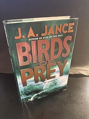 Birds of Prey: A Novel of Suspense - ("J. P. Beaumont" Mystery Series #15), First Edition, 1st Pr...